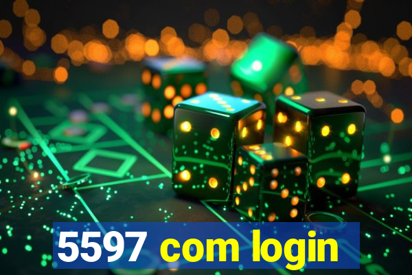 5597 com login